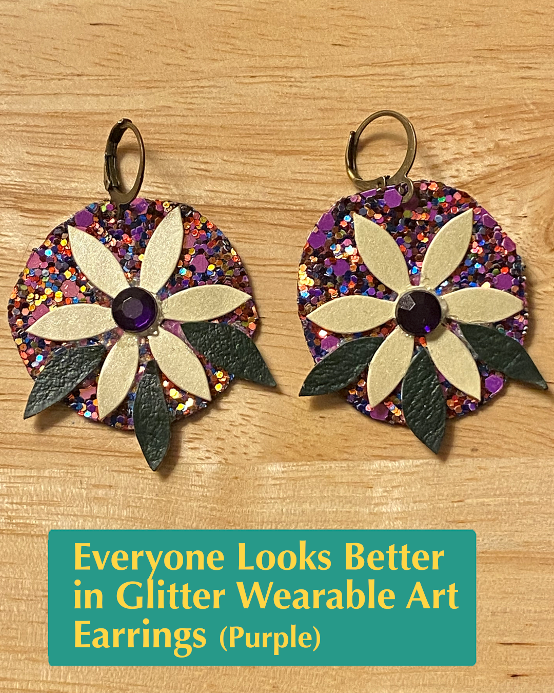 Everyone Looks Better in Glitter Wearable Art Earrings