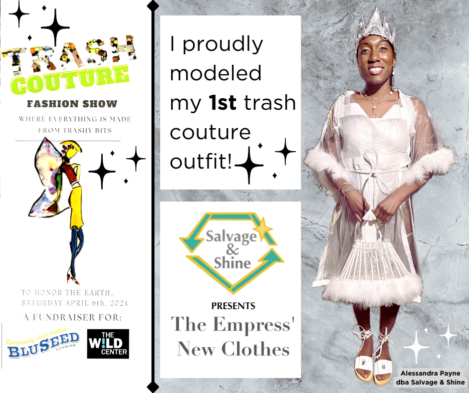 Salvage & Shine Trash Couture Debut of The Empress' New Clothes