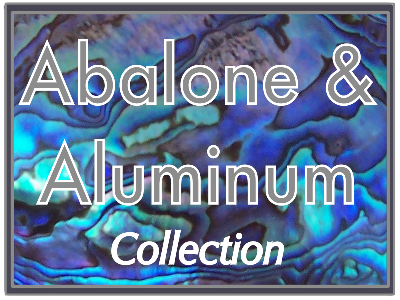 The Abalone & Aluminum Collection